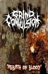 Grind Convulsion : Rebirth of Blood
